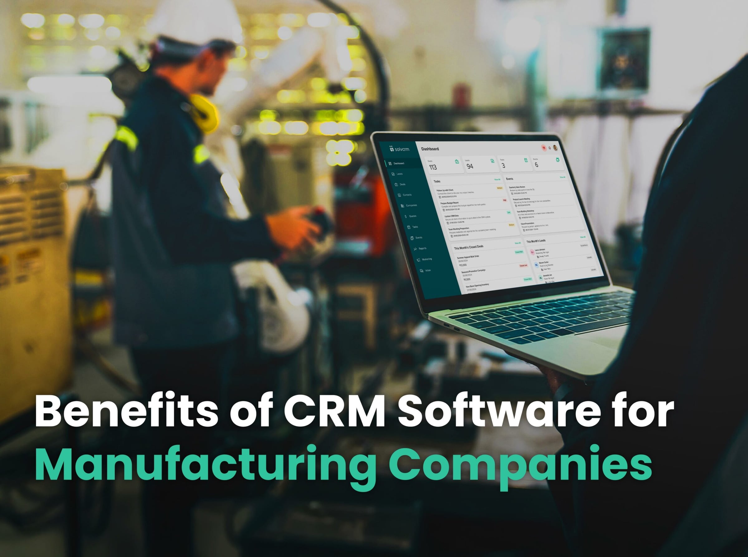 Benefits of CRM Software for Manufacturing Companies